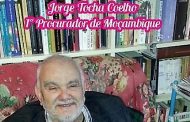 Homenagem ao Primeiro Procurador de Moçambique - Jorge Tocha Coelho