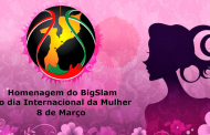 Uma simples homenagem do BigSlam no dia Internacional da Mulher