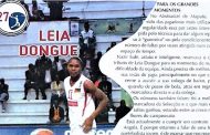 Estrelas de Moçambique (27) – Leia Dongue – Basquetebol