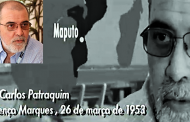 26 de Março de 1953... Luís Carlos Patraquim - 