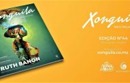 SENTE MOÇAMBIQUE ATRAVÉS DA REVISTA XONGUILA Nº 44