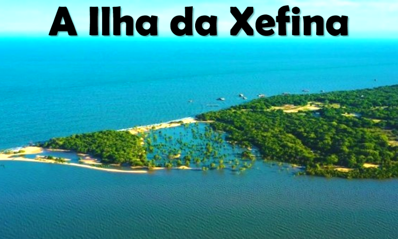 A Ilha da Xefina - 