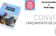 Convite para lançamento do livro Instinto Feminino de Rui de Carvalho e Paula Veiga