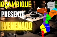 Moçambique: Um Presente Envenenado - 