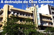 A destruição da Casa Coimbra - 