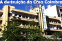 A destruição da Casa Coimbra - 