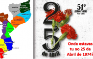 Onde estavas tu no 25 de Abril de 1974?