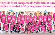 17º Edição do Torneio de Minibasquete Millennium bim com mais de 1400 crianças...