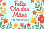 “Mãe, Feliz Dia!” -  
