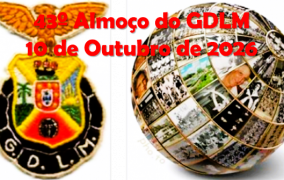 43º Almoço do GDLM - Colocar na agenda 10 de Outubro de 2026