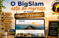 O BigSlam está de regresso ao nosso “Ponto de Encontro”!